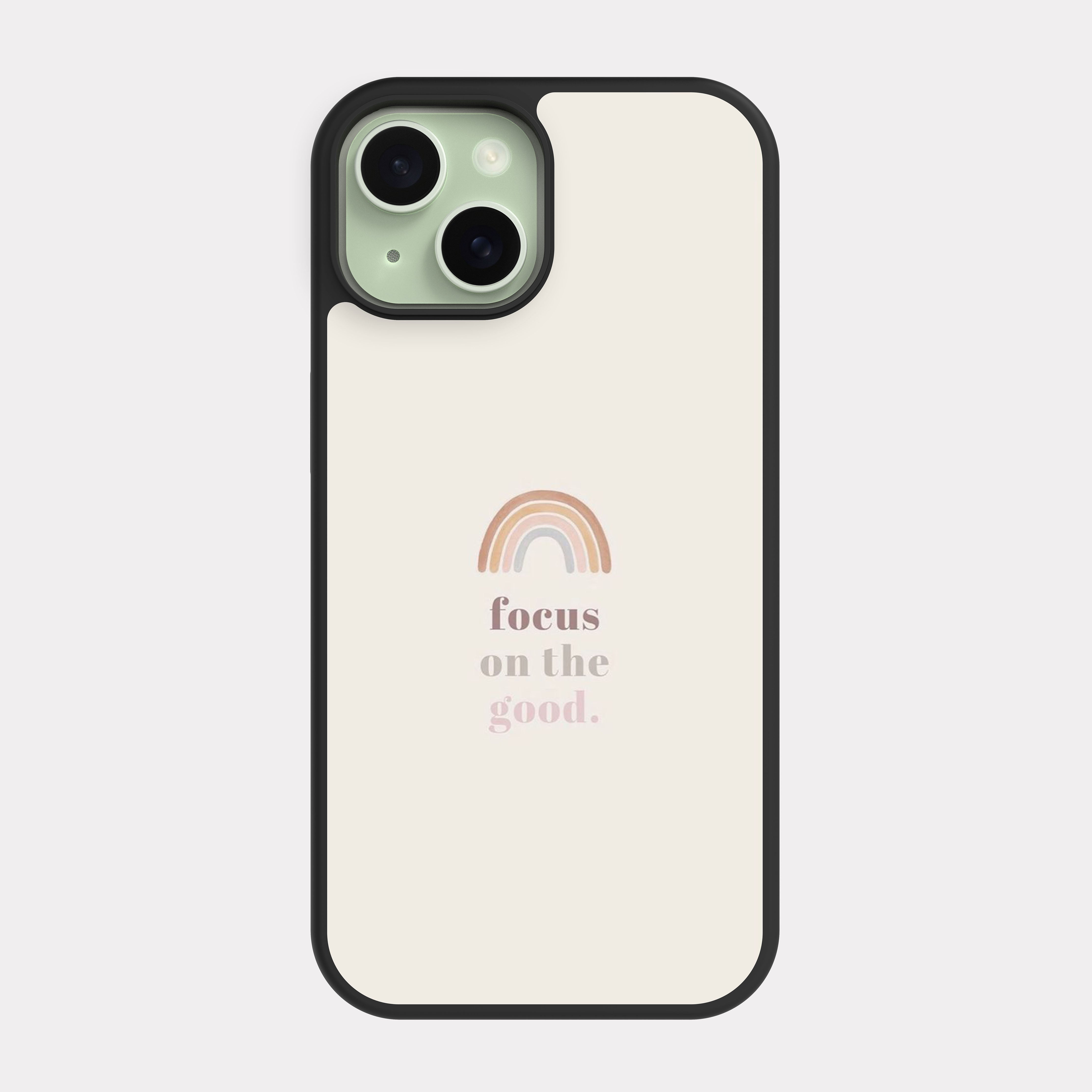 iPhone 15 case cover English Quote Focus On The Good