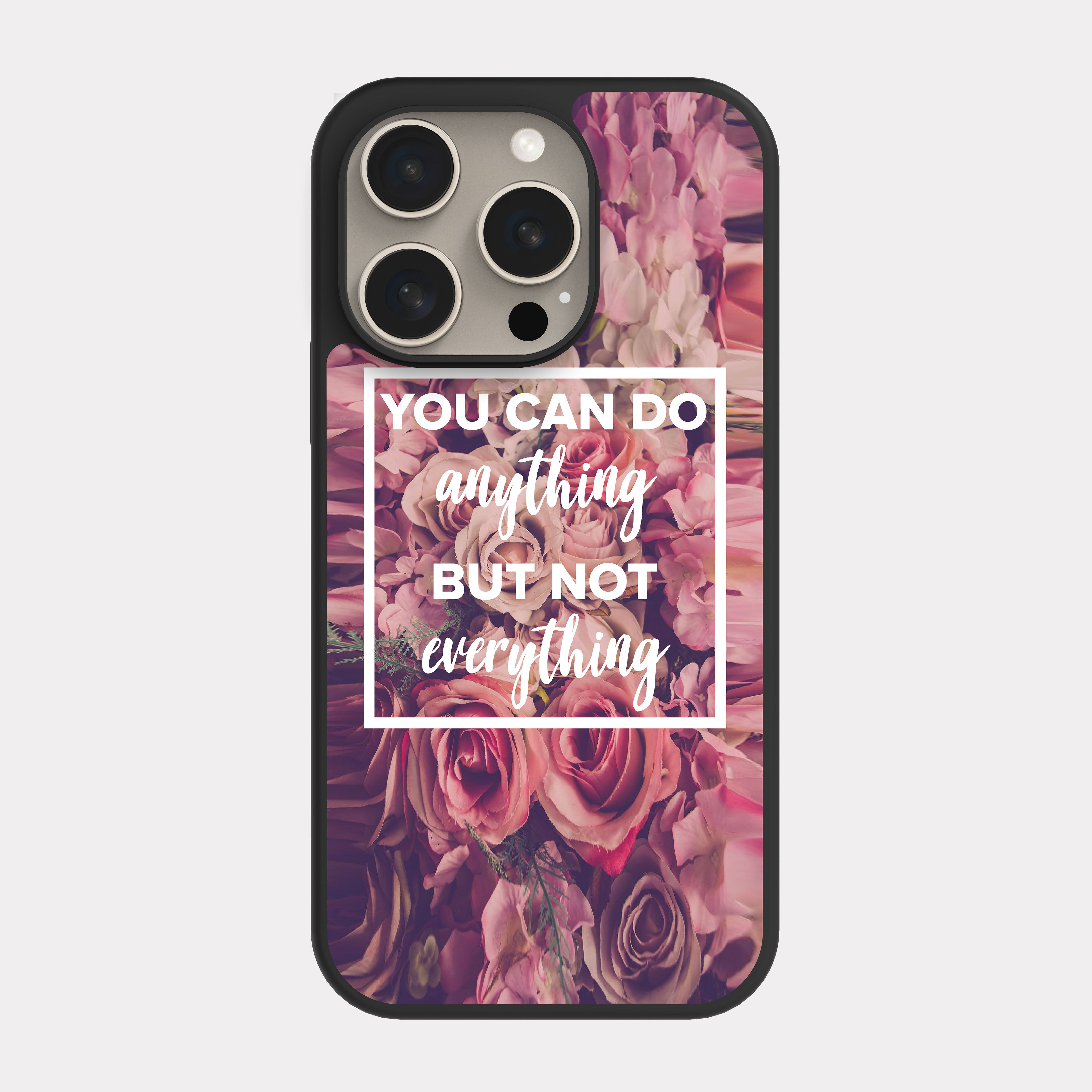 iPhone 15 Pro case cover English Quote you can do anything