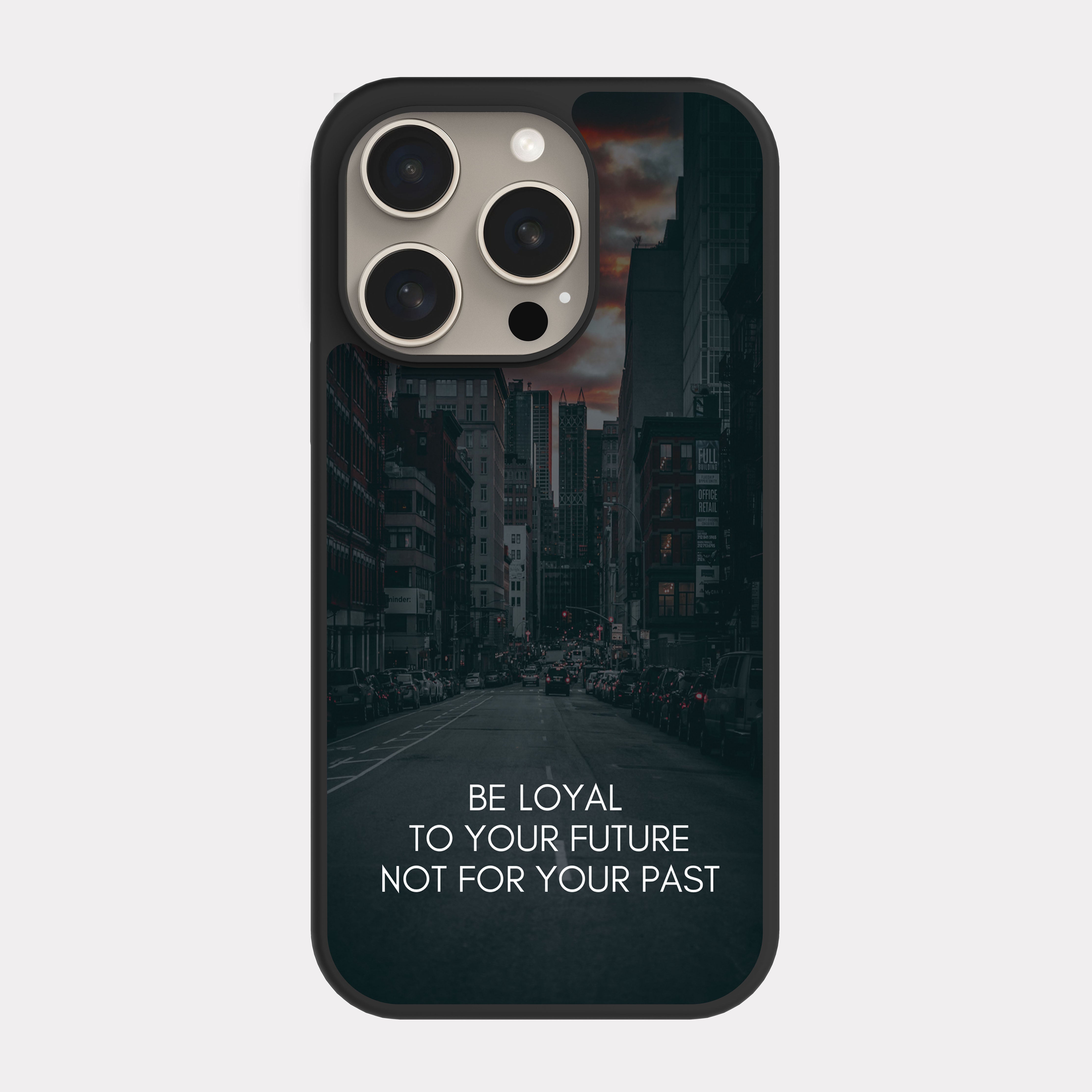 iPhone 15 Pro case cover English Quote be loyal to your future